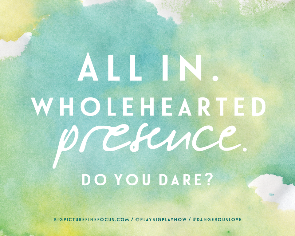 wholehearted-presence