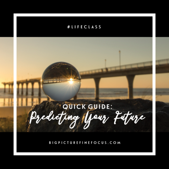 quick-guide-predicting-your-future