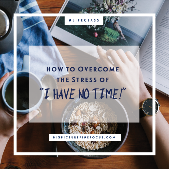 how-to-overcome-the-stress-of-i-have-no-time